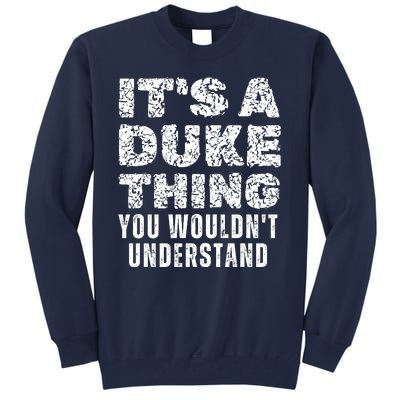 Its A D Uke Thing You WouldnT Understand Matching Family Tall Sweatshirt