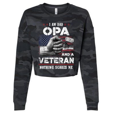 I'm A Dad OPA Veteran Nothing Scares Me Fathers Day Cropped Pullover Crew