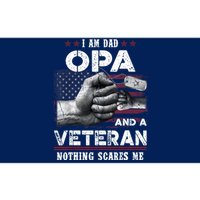 I'm A Dad OPA Veteran Nothing Scares Me Fathers Day Bumper Sticker