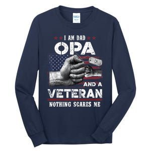 I'm A Dad OPA Veteran Nothing Scares Me Fathers Day Tall Long Sleeve T-Shirt