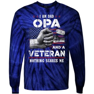 I'm A Dad OPA Veteran Nothing Scares Me Fathers Day Tie-Dye Long Sleeve Shirt