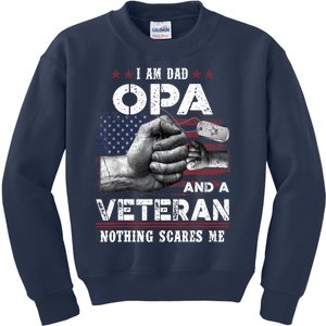 I'm A Dad OPA Veteran Nothing Scares Me Fathers Day Kids Sweatshirt