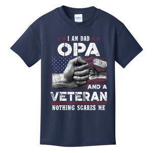 I'm A Dad OPA Veteran Nothing Scares Me Fathers Day Kids T-Shirt