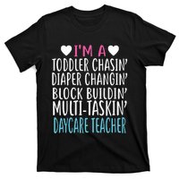 Im A Daycare Teacher Childcare Worker Gift T-Shirt