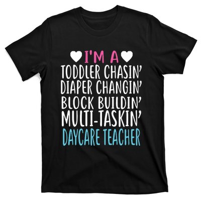 Im A Daycare Teacher Childcare Worker Gift T-Shirt