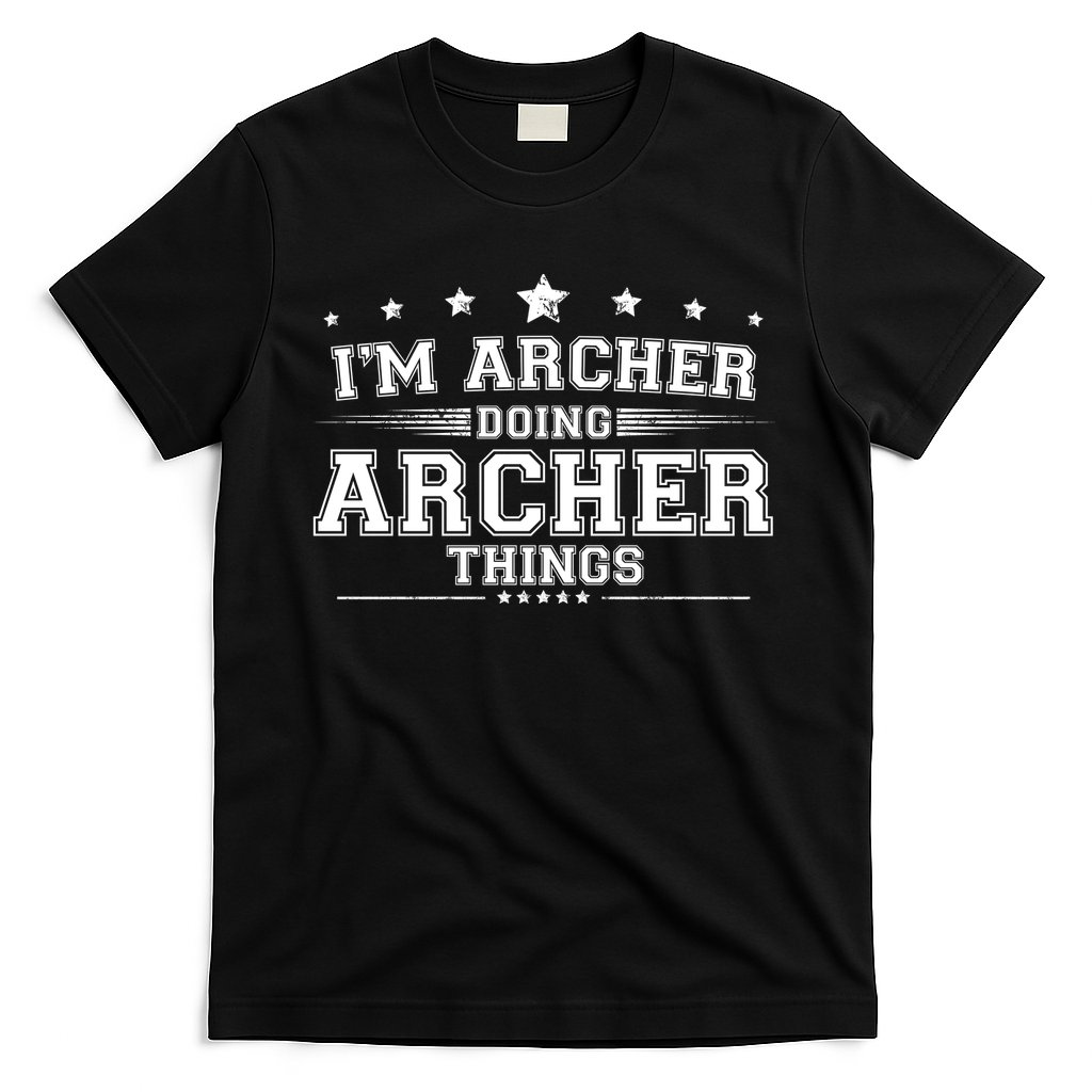 Im Archer Doing Archer Things T-Shirt