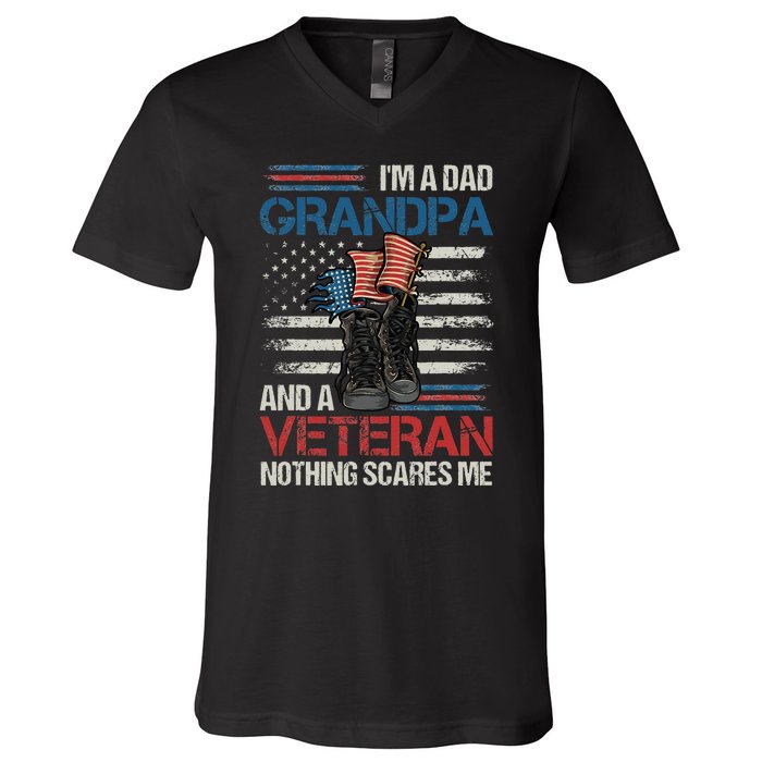 Im A Dad Grandpa And A Veteran Nothing Scares Me V-Neck T-Shirt