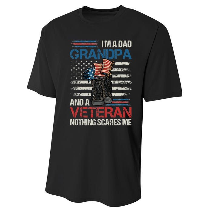 Im A Dad Grandpa And A Veteran Nothing Scares Me Performance Sprint T-Shirt