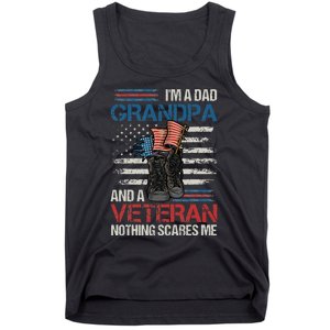 Im A Dad Grandpa And A Veteran Nothing Scares Me Tank Top