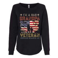 Im A Dad Grandpa And A Veteran Nothing Scares Me Womens California Wash Sweatshirt