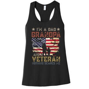 Im A Dad Grandpa And A Veteran Nothing Scares Me Women's Racerback Tank