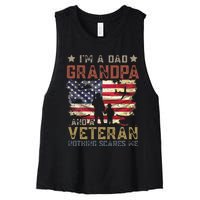 Im A Dad Grandpa And A Veteran Nothing Scares Me Women's Racerback Cropped Tank