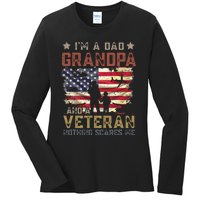 Im A Dad Grandpa And A Veteran Nothing Scares Me Ladies Long Sleeve Shirt