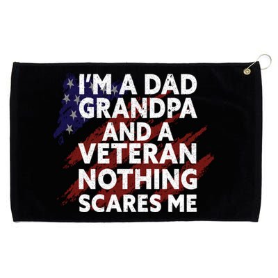 Im A Dad Grandpa And A Veteran Proud Funny Fathers Day Gift Grommeted Golf Towel