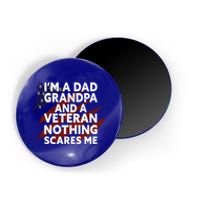 Im A Dad Grandpa And A Veteran Proud Funny Fathers Day Gift Magnet