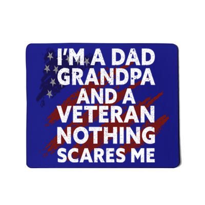 Im A Dad Grandpa And A Veteran Proud Funny Fathers Day Gift Mousepad