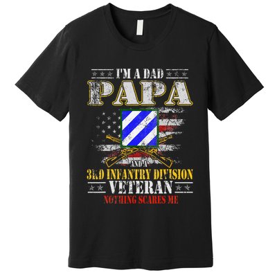 IM A Dad Papa & 3rd Infantry Division Veteran FatherS Day .Png Premium T-Shirt