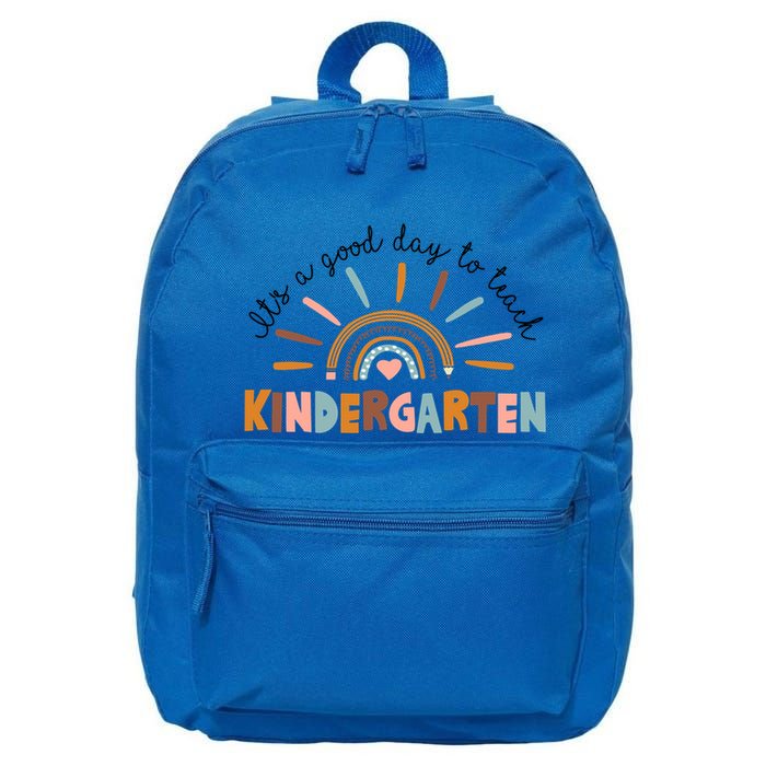 ItS A Day Good To Teach Nursery Teacher Team Daycare Meaningful Gift 16 in Basic Backpack