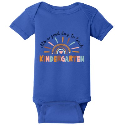 ItS A Day Good To Teach Nursery Teacher Team Daycare Meaningful Gift Baby Bodysuit