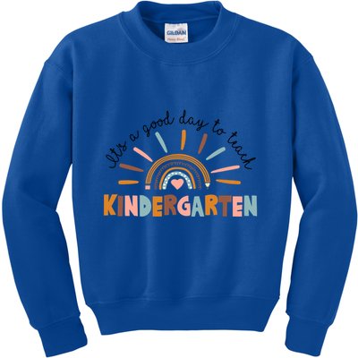 ItS A Day Good To Teach Nursery Teacher Team Daycare Meaningful Gift Kids Sweatshirt