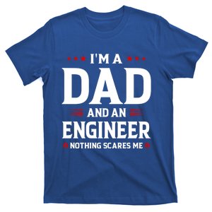 Im A Dad And An Engineer Funny Family Engineer Dad Fathers Gift T-Shirt