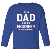 Im A Dad And An Engineer Funny Family Engineer Dad Fathers Gift Toddler Long Sleeve Shirt