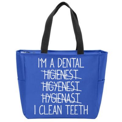 Im A Dental Hygienist Funny Dental Hygienist Graduation Gift Zip Tote Bag