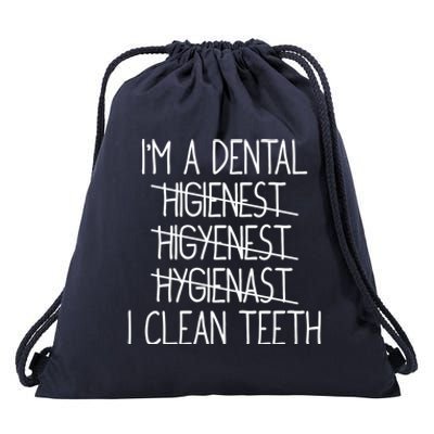 Im A Dental Hygienist Funny Dental Hygienist Graduation Gift Drawstring Bag