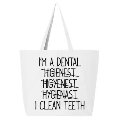 Im A Dental Hygienist Funny Dental Hygienist Graduation Gift 25L Jumbo Tote