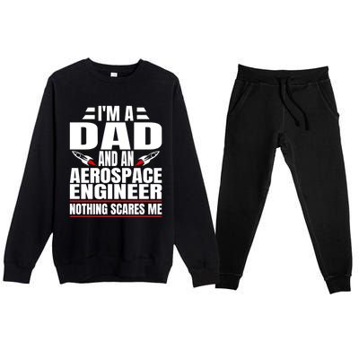 IM A Dad And Aerospace Engineer Gift Premium Crewneck Sweatsuit Set