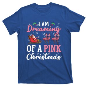 I Am Dreaming Of A Pink Christmas Sleigh Santa Pink Flamingo Gift T-Shirt