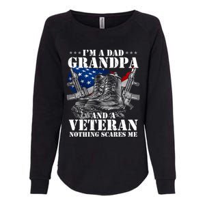 I'm A Dad Grandpa And A Veteran Nothing Scares Me Cute Gift Womens California Wash Sweatshirt