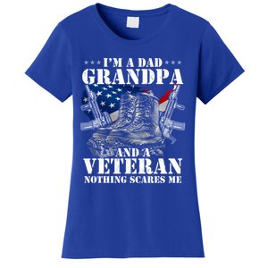 I'm A Dad Grandpa And A Veteran Nothing Scares Me Cute Gift Women's T-Shirt