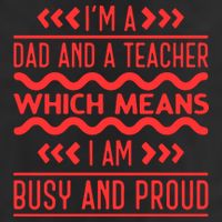 Im A Dad And A Teacher Which Means I Am Busy And Proud Back To School Gift 25L Jumbo Tote