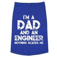 IM A Dad And An Engineer Nothing Scares Me FatherS Day Gift Doggie Tank