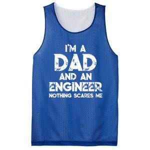 IM A Dad And An Engineer Nothing Scares Me FatherS Day Gift Mesh Reversible Basketball Jersey Tank