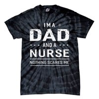 I'm A Dad And Nurse For Father Funny Tie-Dye T-Shirt