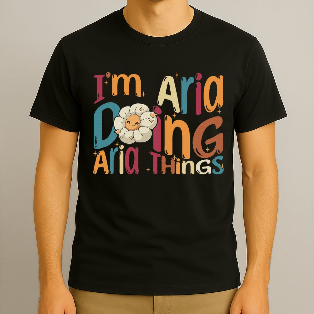 I'm Aria Doing Aria Things Funny Groovy Retro Aria T-Shirt