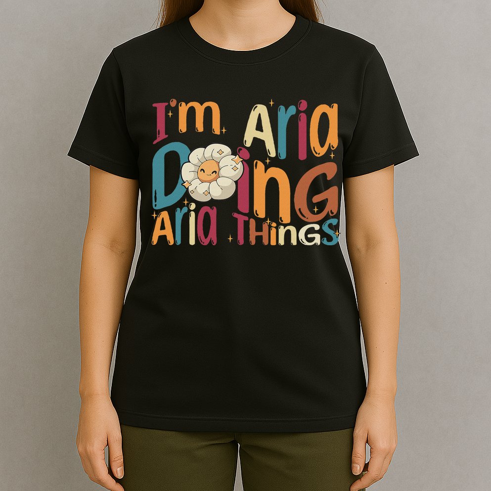 I'm Aria Doing Aria Things Funny Groovy Retro Aria T-Shirt