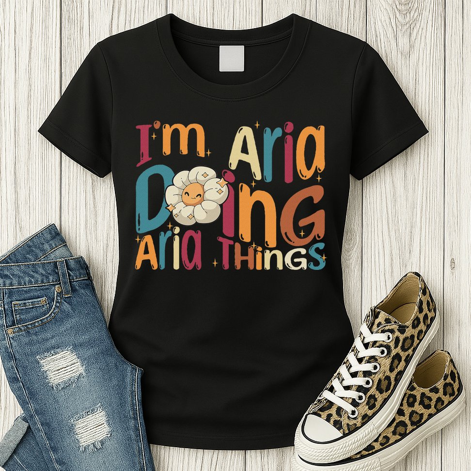 I'm Aria Doing Aria Things Funny Groovy Retro Aria Womens T-Shirt