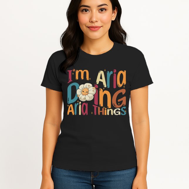 I'm Aria Doing Aria Things Funny Groovy Retro Aria Womens T-Shirt