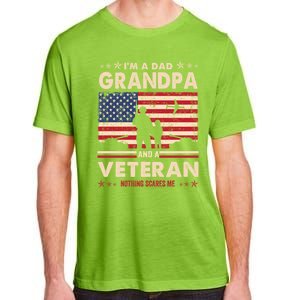 I'm A Dad Grandpa Veteran Nothing Scares Me Usa Flag Papa Gift Adult ChromaSoft Performance T-Shirt