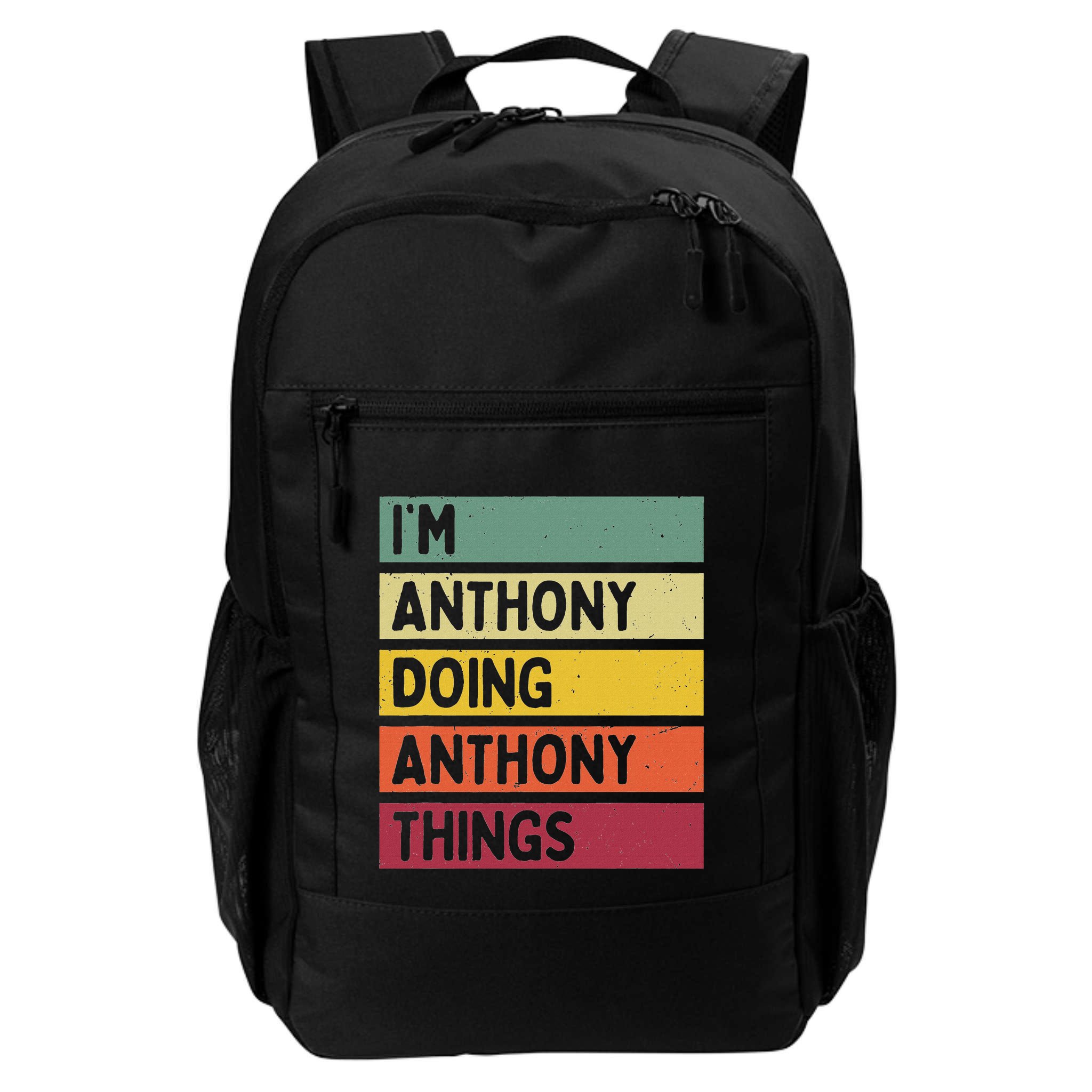 IM Anthony Doing Anthony Things Funny Personalized Quote Backpack