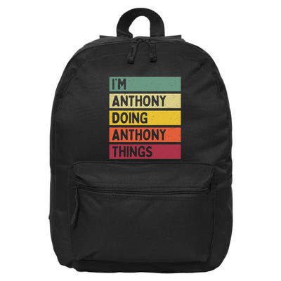 IM Anthony Doing Anthony Things Funny Personalized Quote 16 in Basic Backpack