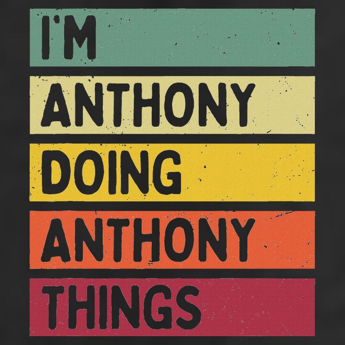 IM Anthony Doing Anthony Things Funny Personalized Quote Hat