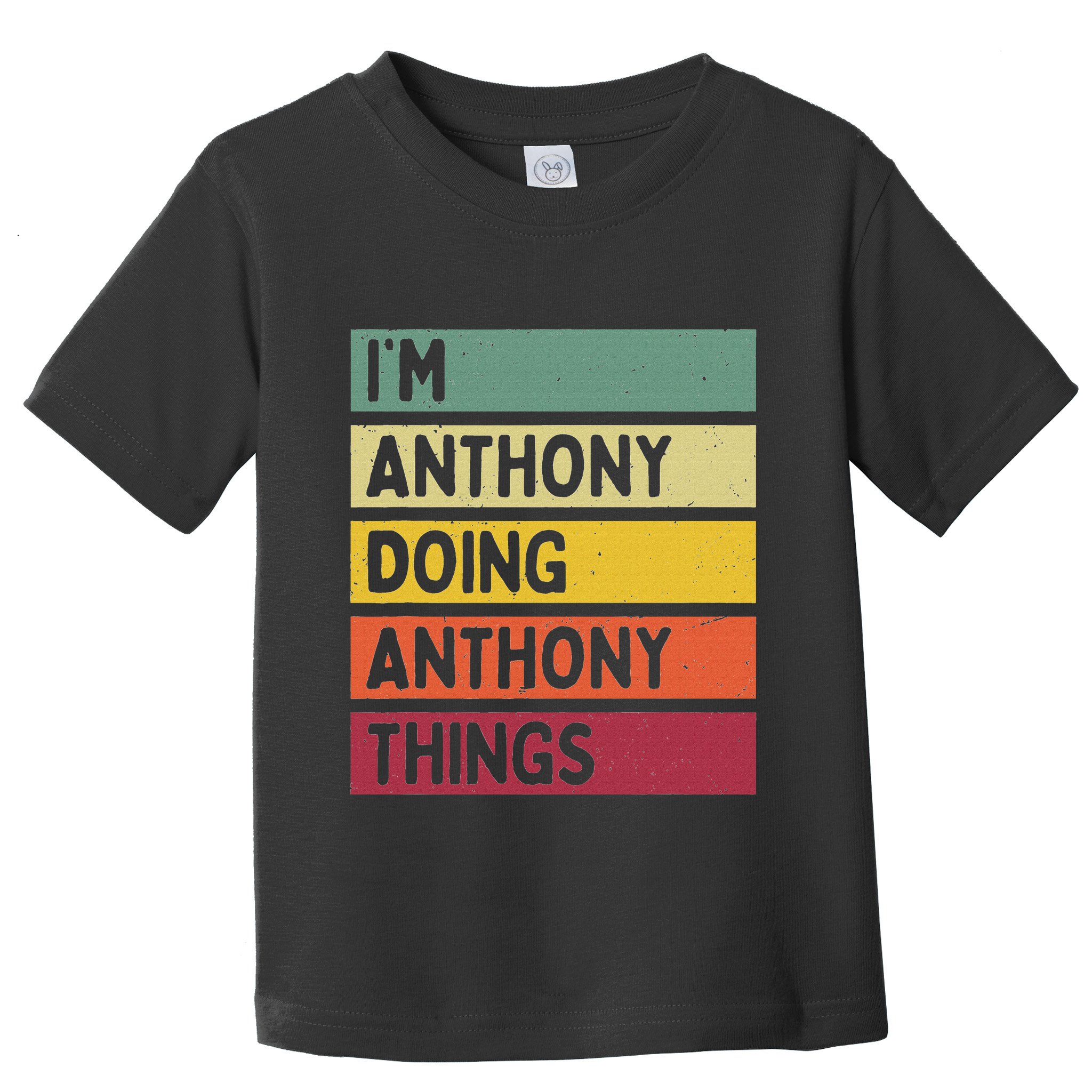 IM Anthony Doing Anthony Things Funny Personalized Quote Toddler T-Shirt