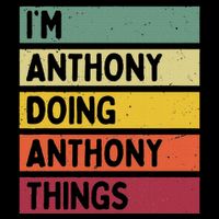 IM Anthony Doing Anthony Things Funny Personalized Quote Visor