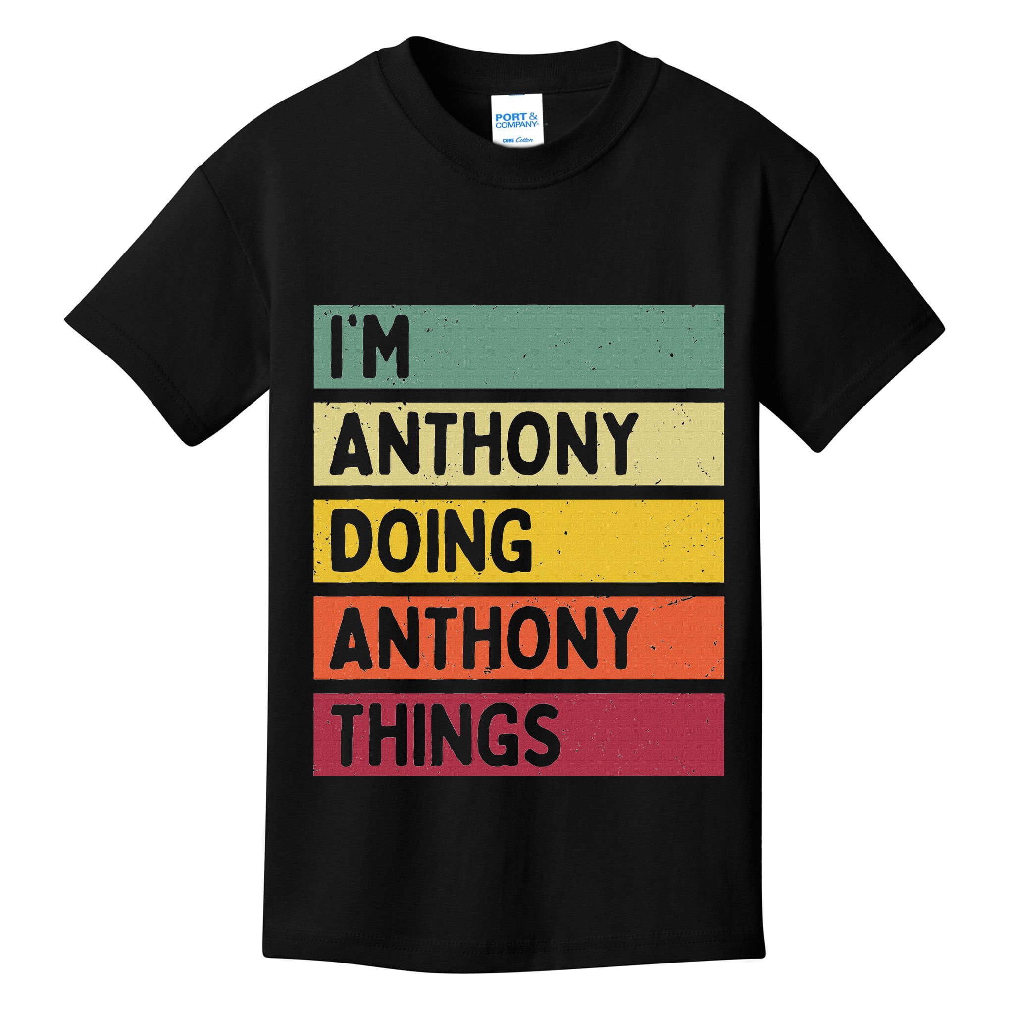 IM Anthony Doing Anthony Things Funny Personalized Quote Kids T-Shirt