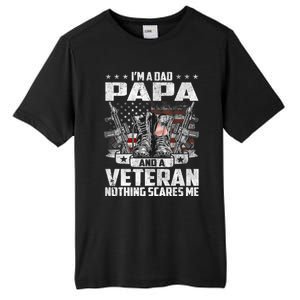 I'm A Dad Papa And A Veteran Nothing Scares Me Fathers Day Gift Tall Fusion ChromaSoft Performance T-Shirt