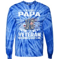 I'm A Dad Papa And A Veteran Nothing Scares Me Fathers Day Gift Tie-Dye Long Sleeve Shirt